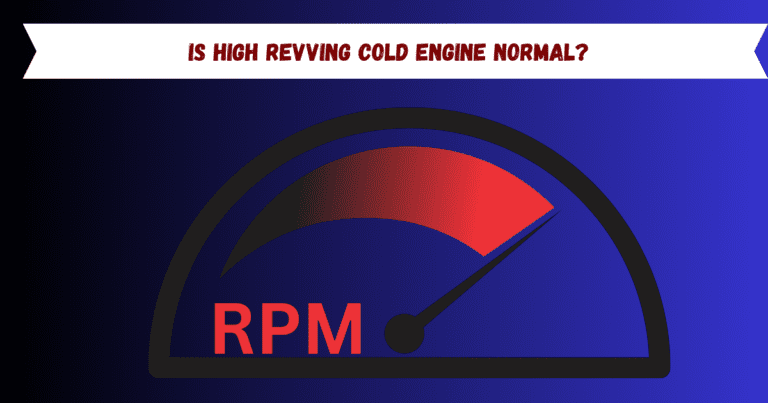Should You Avoid High Revving Cold Engine? Expert Insights