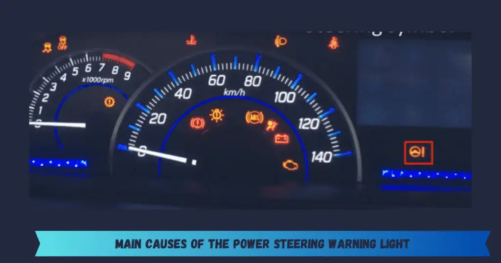Main Causes of the Power Steering Warning Light