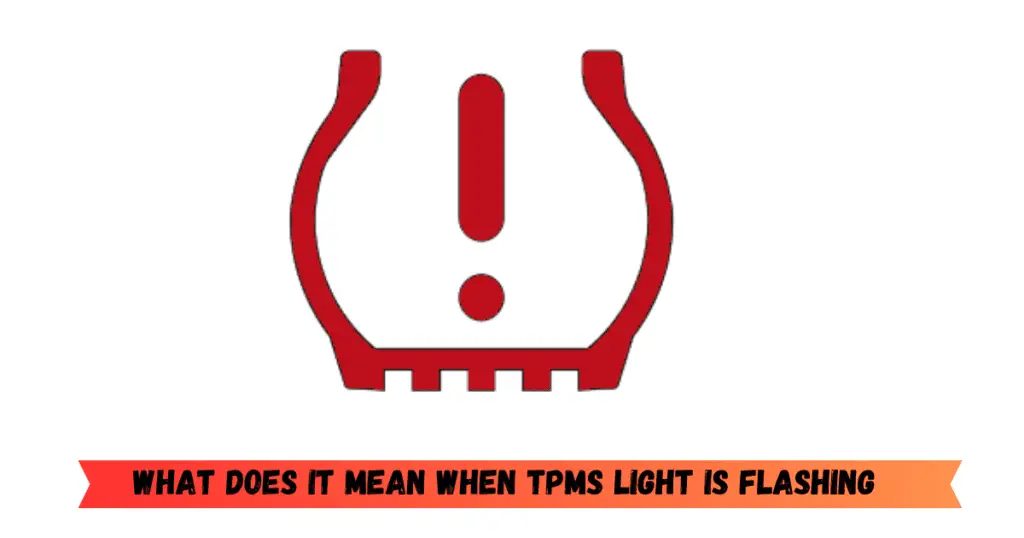 what does it mean when tire pressure light is flashing