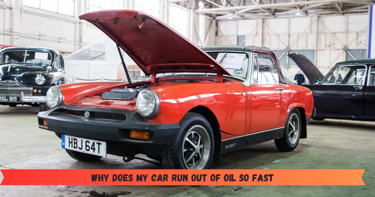 Why Does My Car Run Out of Oil So Fast? Critical Reasons